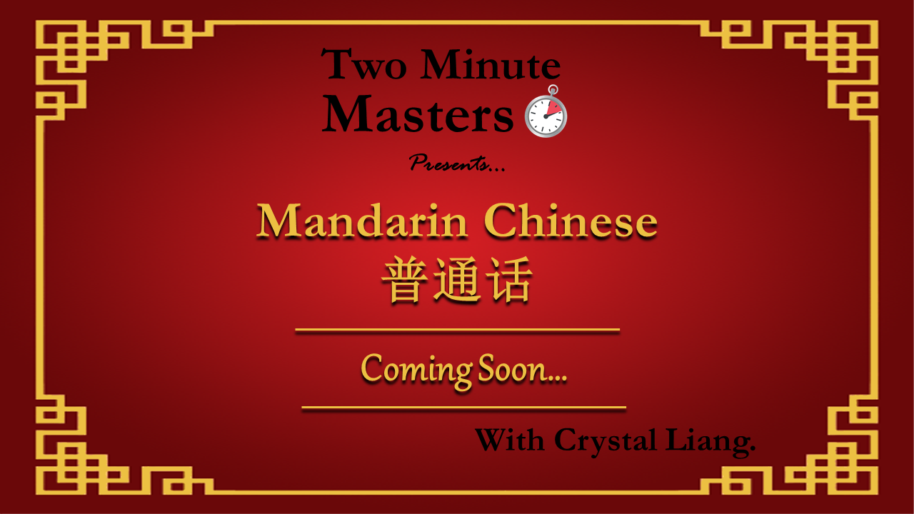 Two Minute Masters : Mandarin - Coming Soon